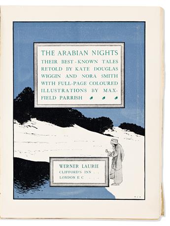 Wiggin, Kate Douglas (1856-1923) & Nora Smith (1859-1934) The Arabian Nights, their Best-Known Tales.